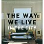 The Way We Live - In the City
