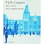 P.J.H. Cuypers - The Complete Works  1827-1921