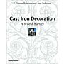 Cast Iron Decoration - A World Survey