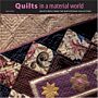 Quilts in a Material World - Selections from the Wintherthur Collection