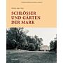Schlösser und Gärten der Mark