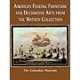 American Federal Furniture and Decorative Arts from the Watson Collection