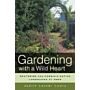 Gardening with a Wild Heart