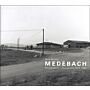 Medebach - Photographien/Photographs 1979 - 1983