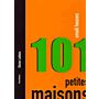 101 Small Houses - Petites Maisons