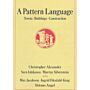 A Pattern Language , Towns - Buildings - Construction