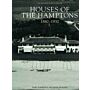 Houses of the Hamptons 1880-1930. The Architecture of Leisure