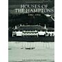 Houses of the Hamptons 1880-1930 - The Architecture of Leisure