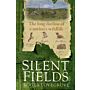Silent Fields: The Long Decline of a Nation's Wildlife (hardcover)