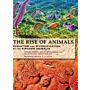 The Rise of Animals : Evolution and diversification of the Kingdom Animalia