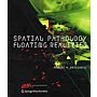 Spatial Pathology Floating Realities