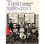 Turin 1980-2011 - Its transformation and its images