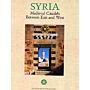 Syria - Medieval citadels between East and West