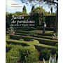 Jardin de Paradoxes - Le Jardin de William Christie