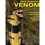Steve Backshall's Venom - Poisonous Creatures in the Natural World (PBK)