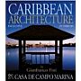 Caribbean Architecture in Casadecampo Marina