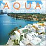 Aqua - Miami Modern by the Sea