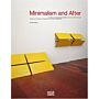 Minimalism and After - Traditions and Tendencies in European and American Minimal Art
