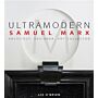 UltraModern - Samuel Marx: Architect  Designer  Art Collector