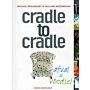Cradle to Cradle - Afval Is Voedsel