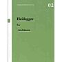 Thinkers for Architects 02 - Heidegger for Architects