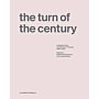 The Turn of the Century - A Reader about Architecture within Europe 1990-2020