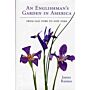 An Englishman's Garden in America