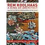 DVD - Rem Koolhaas - A kind of Architect