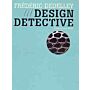 Frédéric Dedelley - Design Detective (German, English and French Edition)