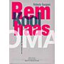 Rem Koolhaas  / OMA - The Construction of Merveilles