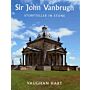 Sir John Vanbrugh - Storyteller in Stone