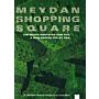 Meydan Shopping Square - A New Prototype by FOA