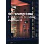 Paul Wintermans. Het Forumgebouw The Forum Building Wageningen