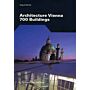 Architecture Vienna - 700 Buildings