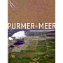 Purmer-Meer ontwerpen aan de Purmer als bundelingsgebied in het Nationaal Landschap Laag Holland