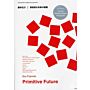 Contemporary Architect's Concept Series 1 - Sou Fujimoto : Primitive Future