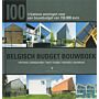 Belgisch Budget Bouwboek,creatieve woningen voor een bouwbudget van 150.000 euro
