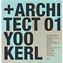 + Architect 01 Yoo Kerl