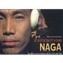 Expedition Naga. Diaries from the Hills in Northeast India 1921-1937 / 2002-2006