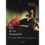 Le fou de la diagonale : Claude Parent, architecte, entre barbarie et civilité