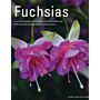 Fuchsias - A practical guide to cultivating