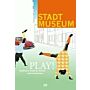 Play! Spielraum Stadt für Kinder und Erwachsene