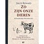 Zo zijn onze dieren
