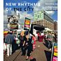 New rhythms of the city
