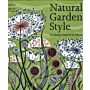 Natural Garden Style. Gardening inspired by Nature