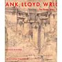 Frank Lloyd Wright - The Heroic Years 1920-1932