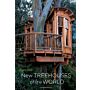 New treehouses of the world