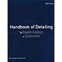 Handbook of Detailing : The Graphic Anatomy of Construction