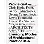 Provisional. Emerging Modes of Architectural Practice USA