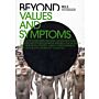 Beyond  #2 - Values and symptoms